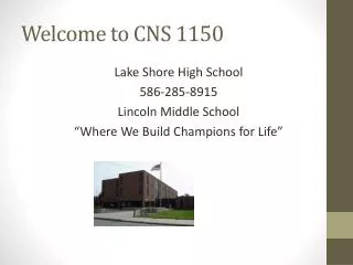 Welcome to CNS 1150