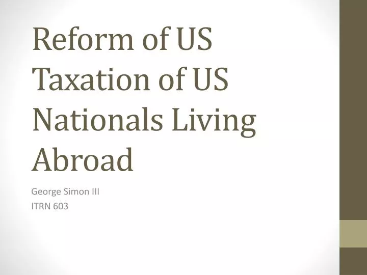 reform of us taxation of us nationals living abroad