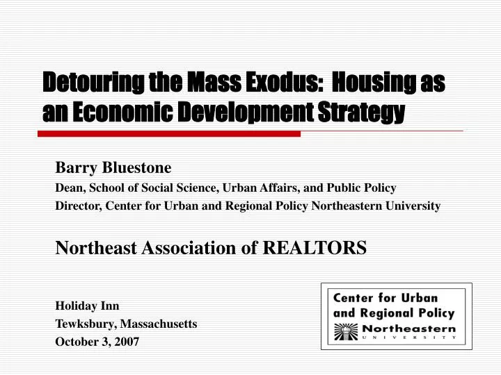 detouring the mass exodus housing as an economic development strategy