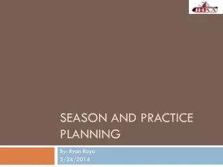 Season and Practice Planning