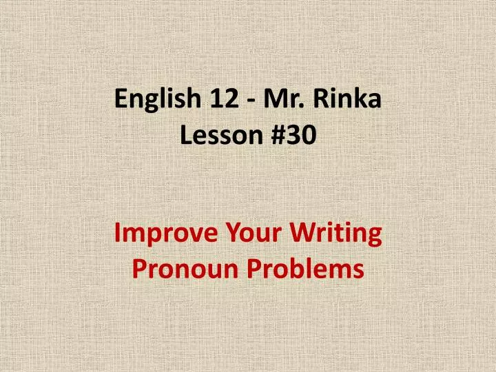 english 12 mr rinka lesson 30