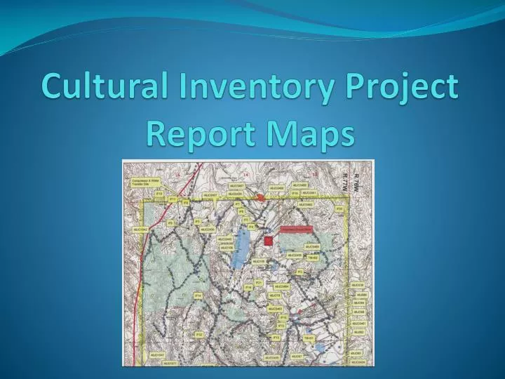 cultural inventory project report maps
