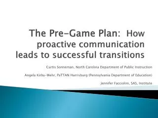 The Pre-Game Plan: How proactive communication leads to successful transitions