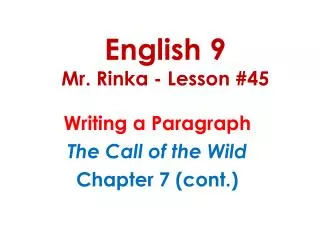 English 9 Mr. Rinka - Lesson #45