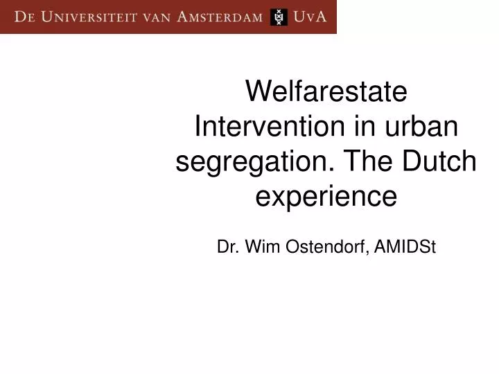 welfarestate intervention in urban segregation the dutch experience