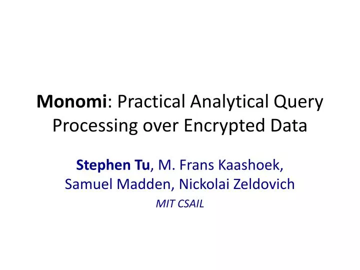 monomi practical analytical query processing over encrypted data