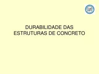 durabilidade das estruturas de concreto