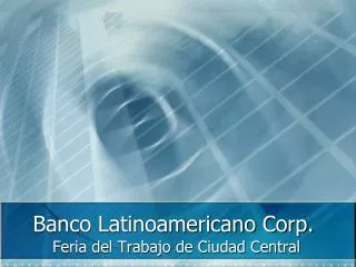 banco latinoamericano corp