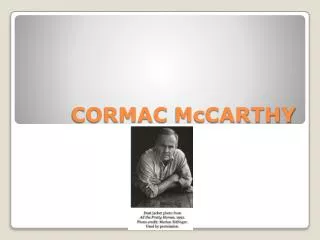 CORMAC McCARTHY