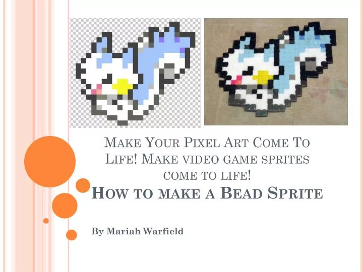 make your pixel art come to life make video game sprites come to life how to make a bead sprite