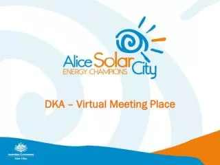 DKA – Virtual Meeting Place
