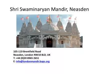 Shri Swaminaryan Mandir , Neasden