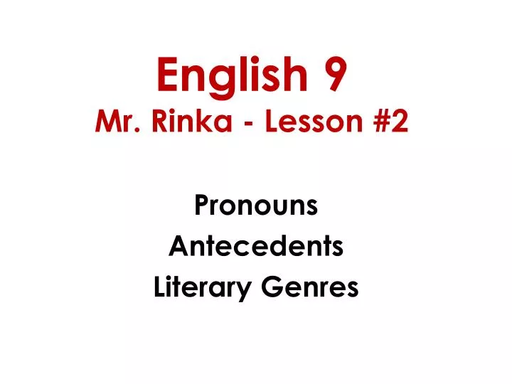 english 9 mr rinka lesson 2