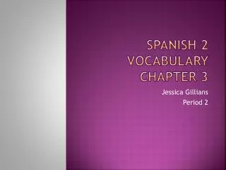 Spanish 2 Vocabulary Chapter 3