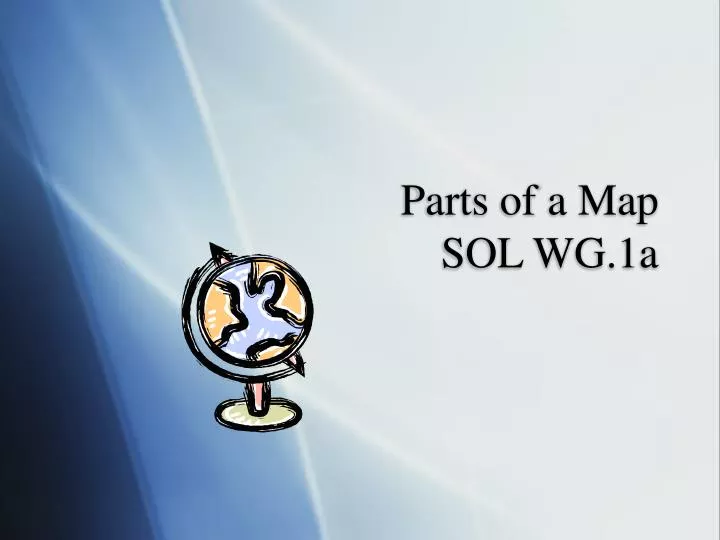 parts of a map sol wg 1a