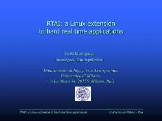 RTAI: a Linux extension to hard real time applications