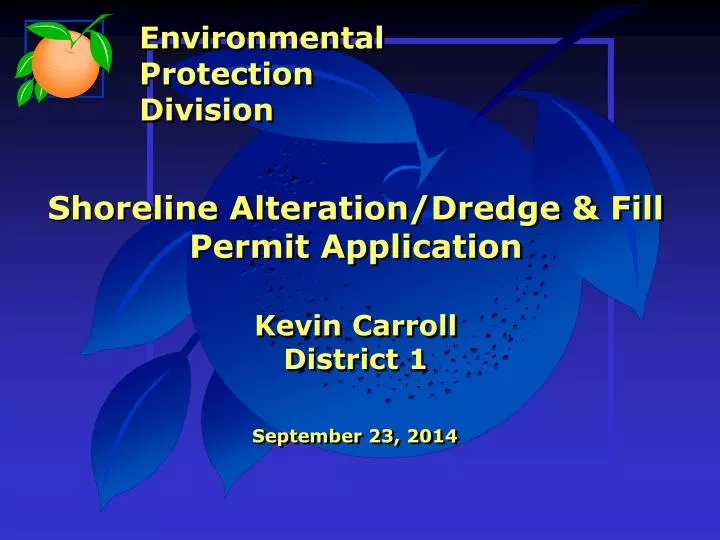 shoreline alteration dredge fill permit application kevin carroll district 1