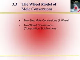 Two-Step Mole Conversions (1 Wheel) Two Wheel Conversions 		(Composition Stoichiometry)