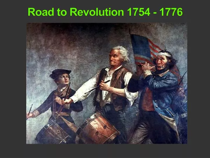 road to revolution 1754 1776