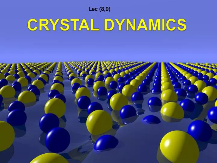 crystal dynamics