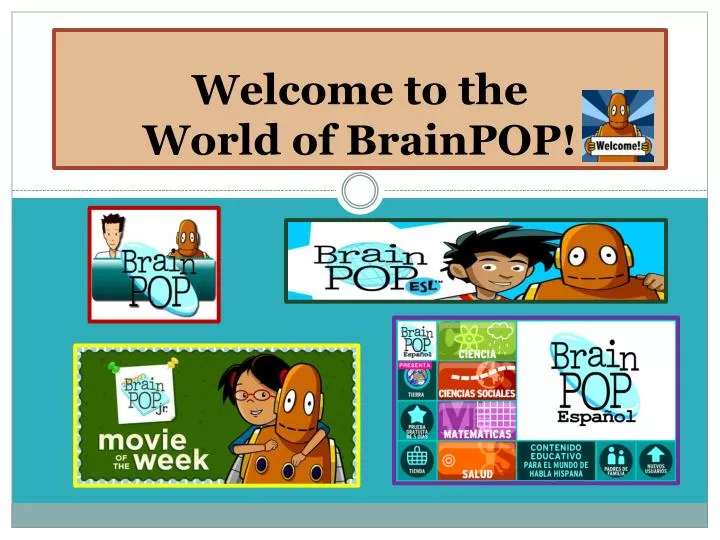 welcome to the world of brainpop