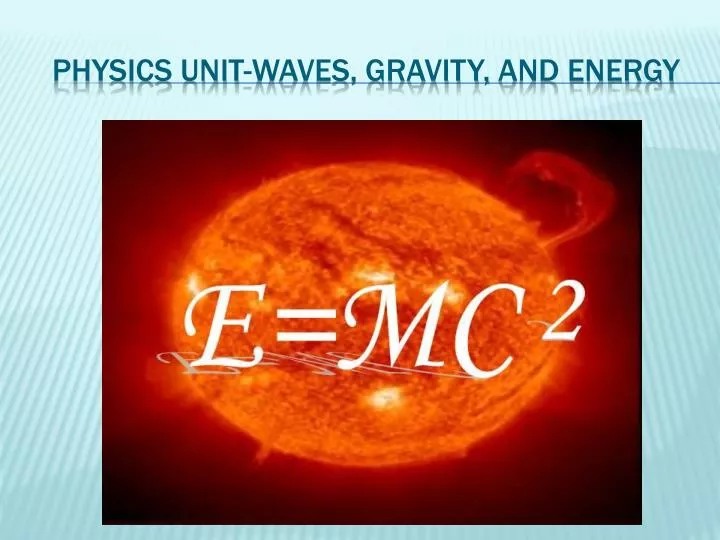 physics unit waves gravity and energy
