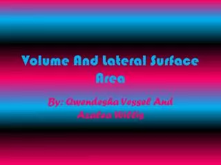 Volume And Lateral Surface Area