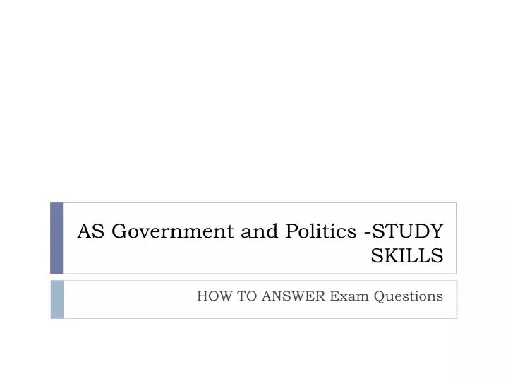 as government and politics study skills