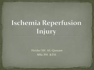 Ischemia Reperfusion Injury
