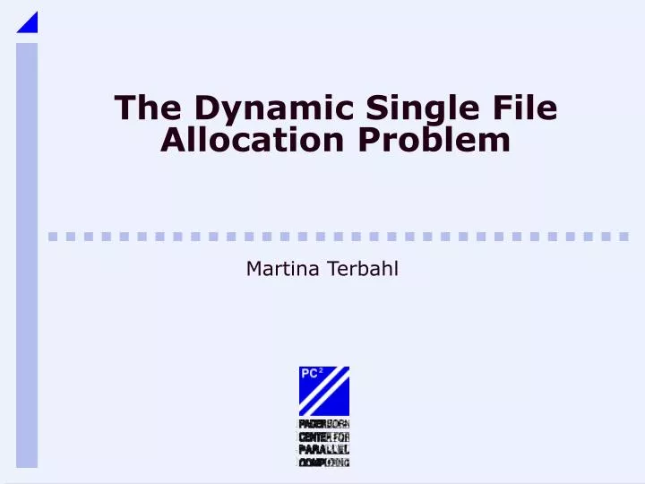 the dynamic single file allocation problem