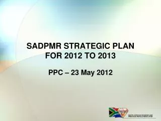 SADPMR STRATEGIC PLAN FOR 2012 TO 2013