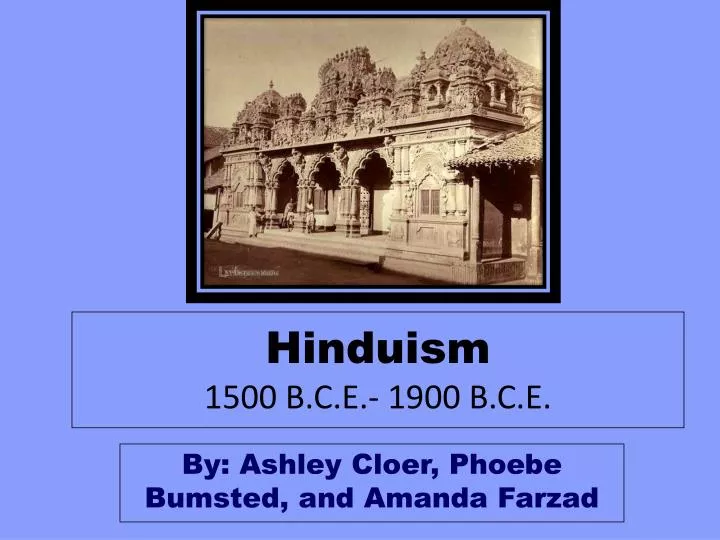 hinduism 1500 b c e 1900 b c e