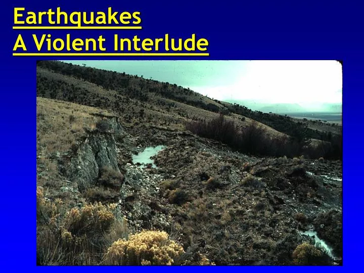 earthquakes a violent interlude