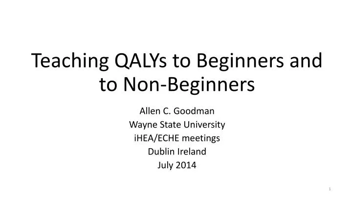 teaching qalys to beginners and to non beginners