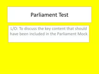 Parliament Test