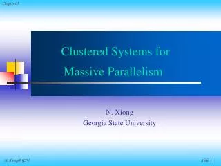 Clustered Systems for Massive Parallelism