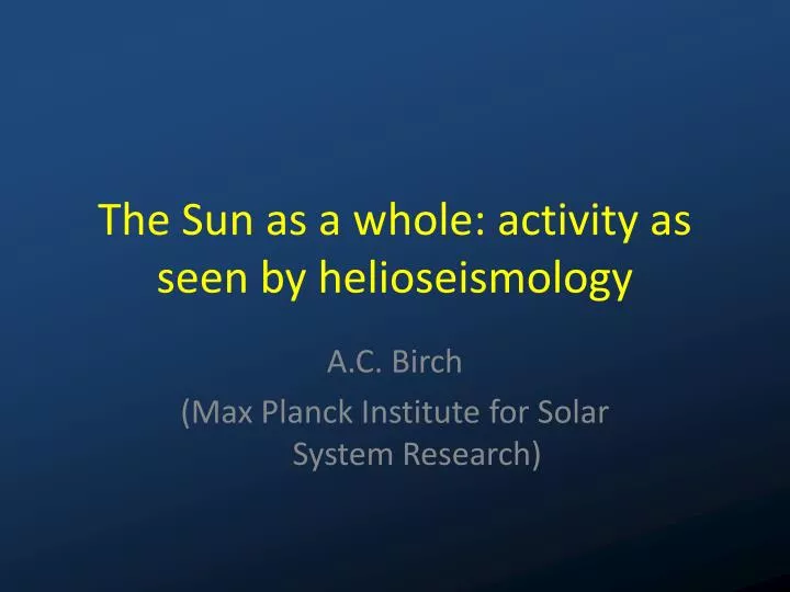 the sun as a whole activity as seen by helioseismology