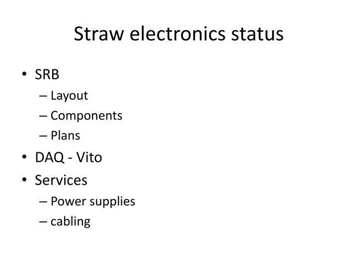 straw electronics status