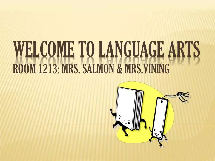 welcome to language arts room 1213 mrs salmon mrs vining
