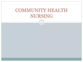 COMMUNITY HEALTH NURSING