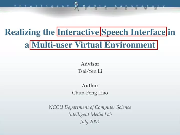 realizing the interactive speech interface in a multi user virtual environment