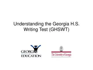 Understanding the Georgia H.S. Writing Test (GHSWT)