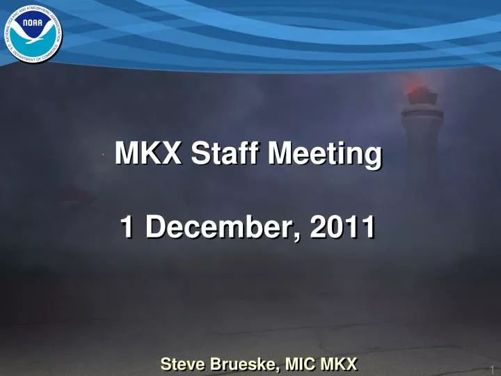 mkx staff meeting 1 december 2011