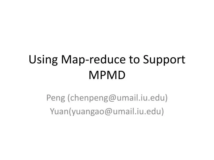 using map reduce to support mpmd