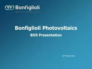 Bonfiglioli Photovoltaics BOS Presentation