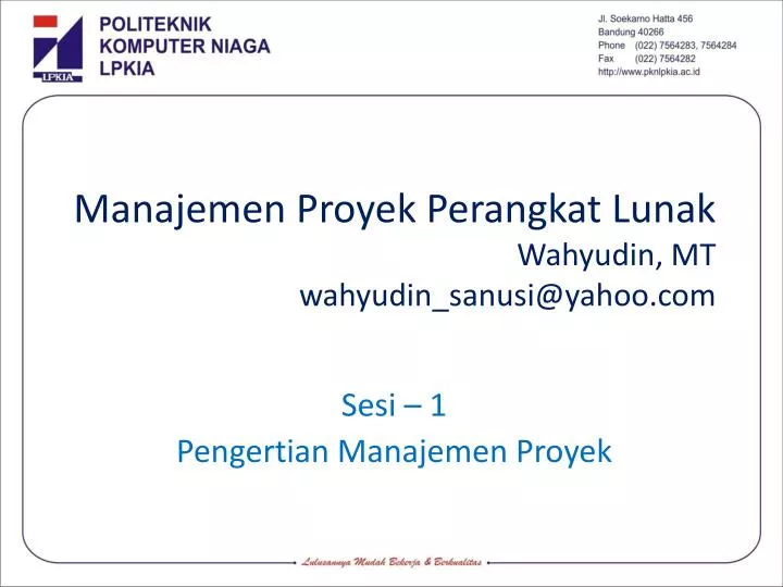 manajemen proyek perangkat lunak wahyudin mt wahyudin sanusi@yahoo com