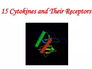 15 Cytokines and Their Receptors