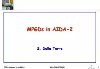 MPGDs in AIDA-2 S. Dalla Torre