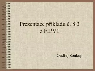 prezentace p kladu 8 3 z fipv1