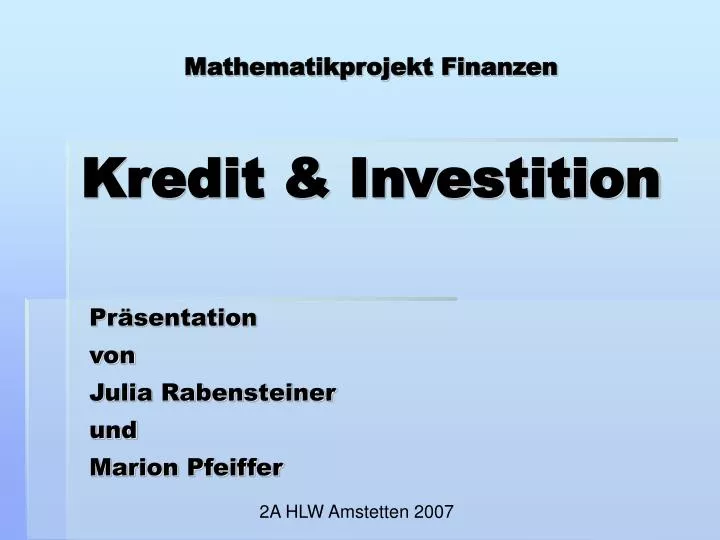 mathematikprojekt finanzen kredit investition